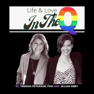 Life and Love In the Q Podcast
