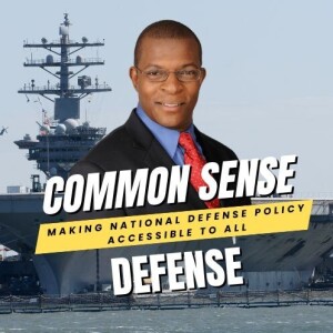 Common Sense Defense Podcast.....What’s it all about