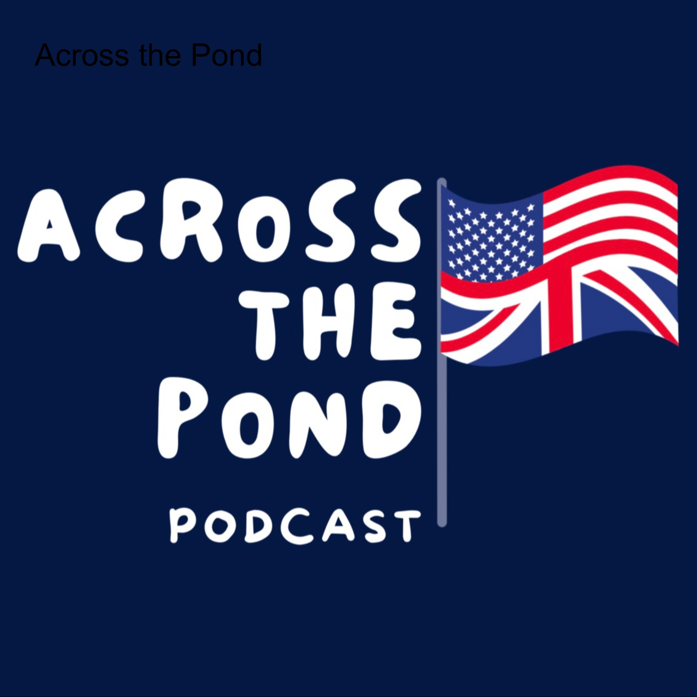 Across the Pond