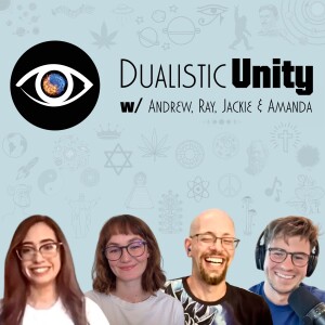 Dualistic Unity Raw Episode 20 (January 17th, 2023) | Unlocking the Power of Community