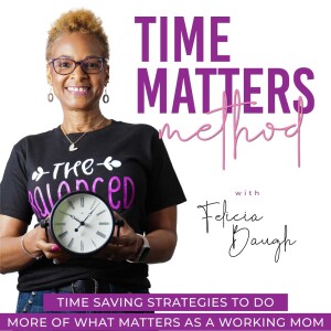 Episode 10 - From Chaos to Calm: Time-Saving Tips for Back-to-School Season