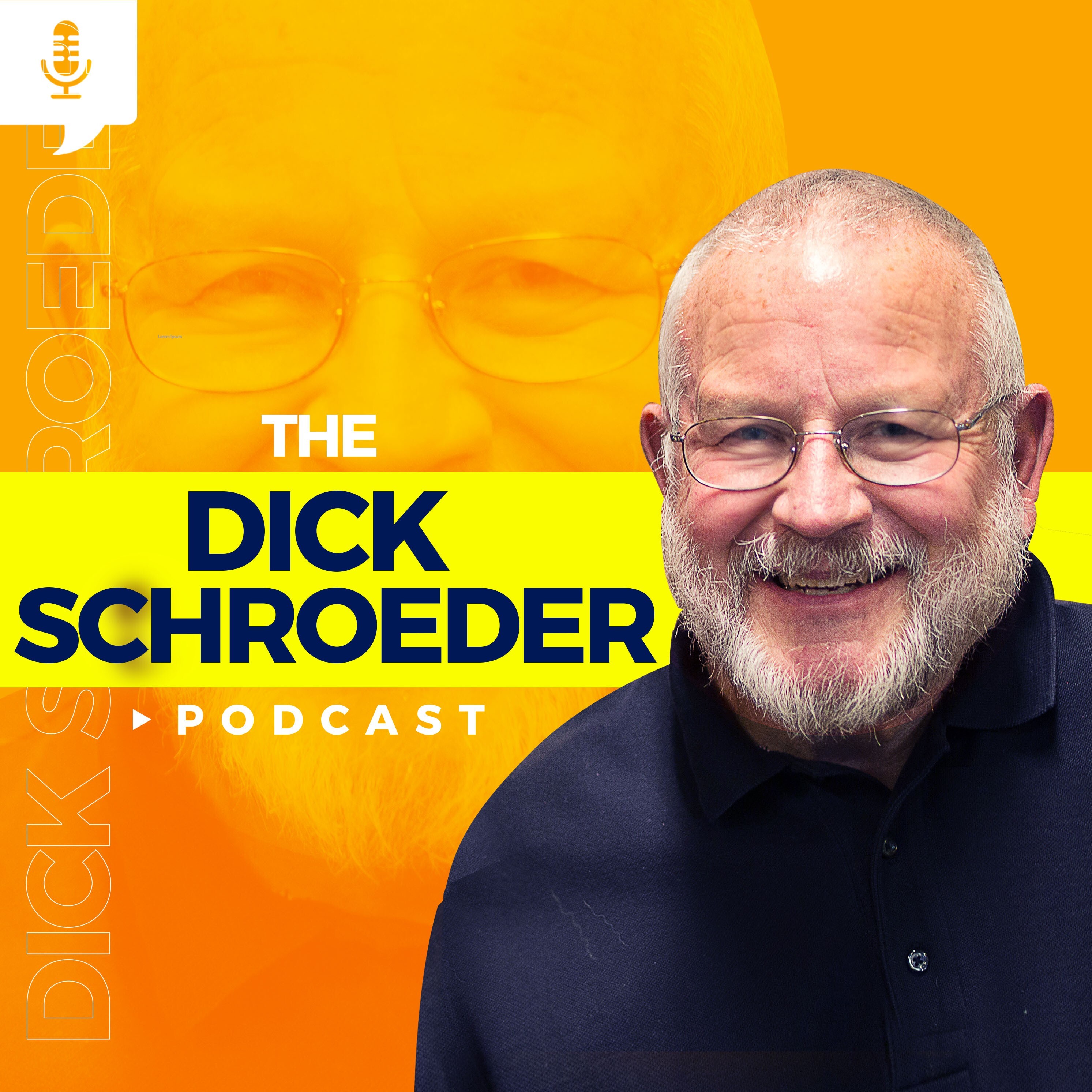 The Dick Schroeder Podcast