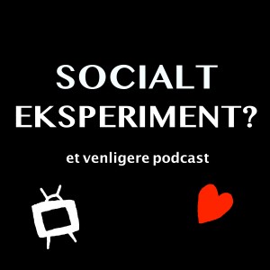 Socialt Eksperiment Episode 11: For Genert til at Date episode 3
