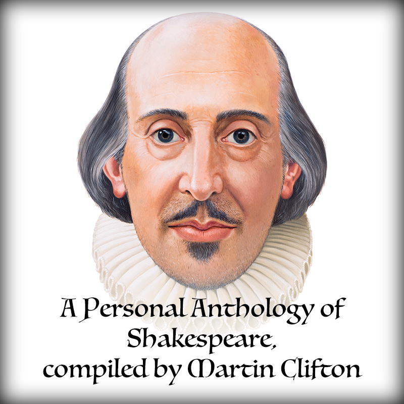 A Personal Anthology of Shakespeare, compiled by Martin Clifton