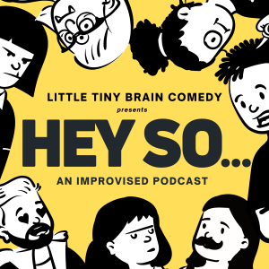 Episode 44 - ”Hey, So” - A Little Tiny Braincast -Volcanos, Pyramids and Caesar