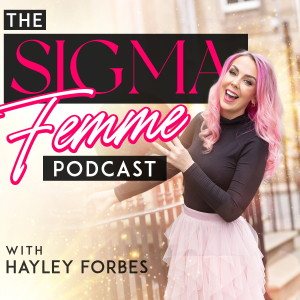 The Sigma Femme Podcast