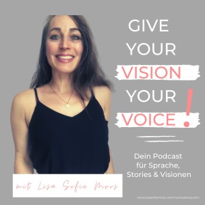 Give your Vision your Voice!