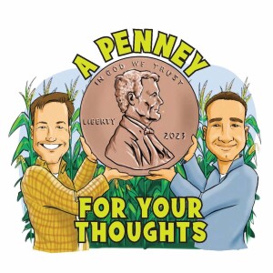 ”A Penney For Your Thoughts” - Corn Herbicide Management with Rodrigo Werle (Wisconsin) and Special Co-Host Meaghan Anderson (Iowa State University)