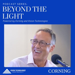 Beyond The Light: Powered by Corning and Vision Technologies