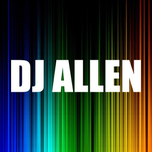 DJ ALLEN - LIVE FROM HOUSTON, TEXAS