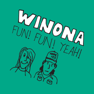 Winona Fun! Fun! Yeah!