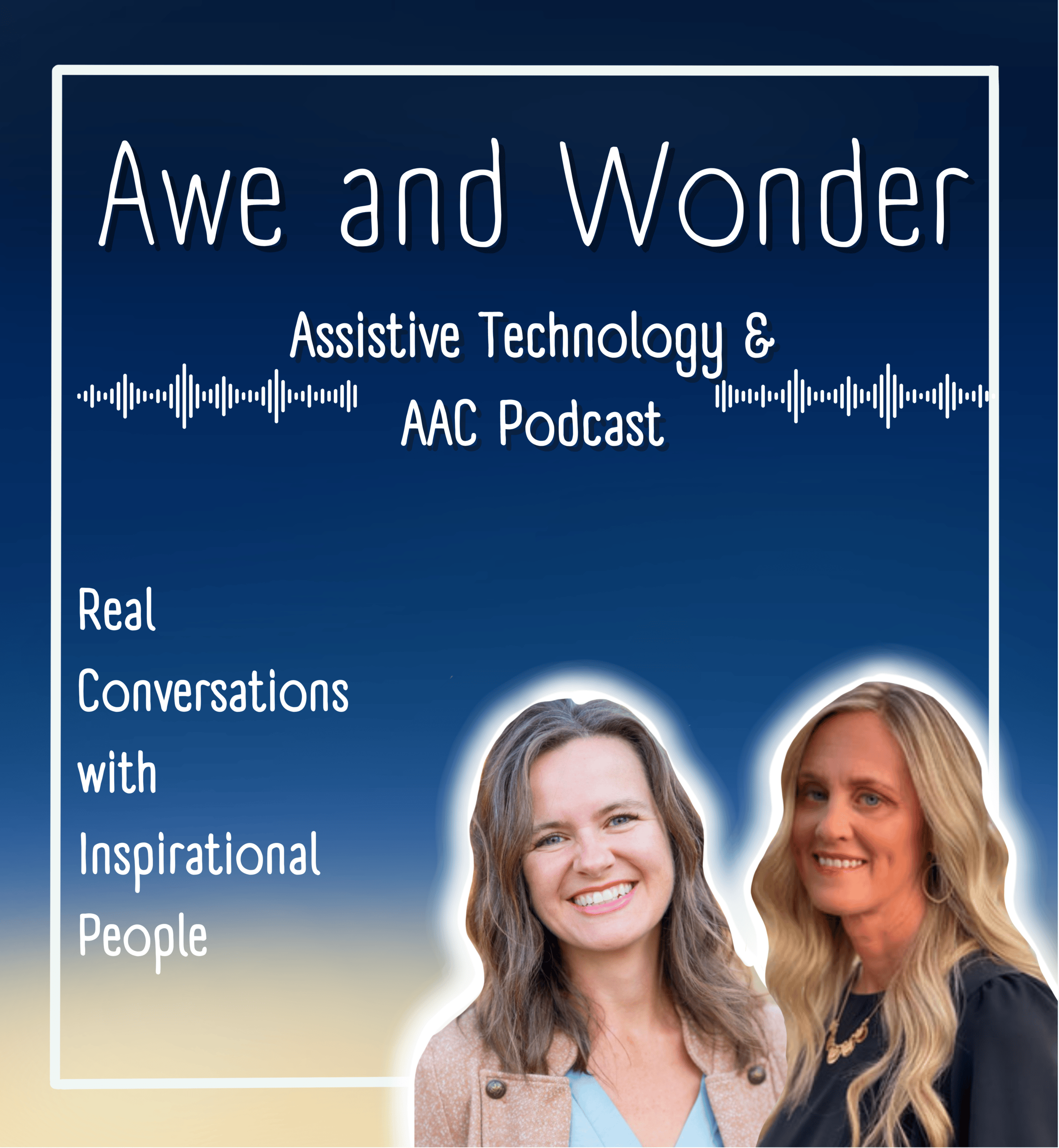 Awe and Wonder Podcast: AAC & AT