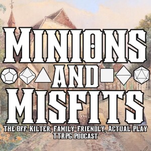 Minions & Misfits