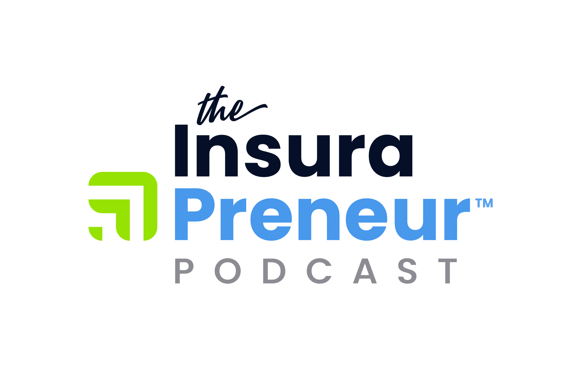 The Insura-Preneur Podcast