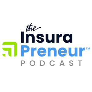 The Insura-Preneur Podcast
