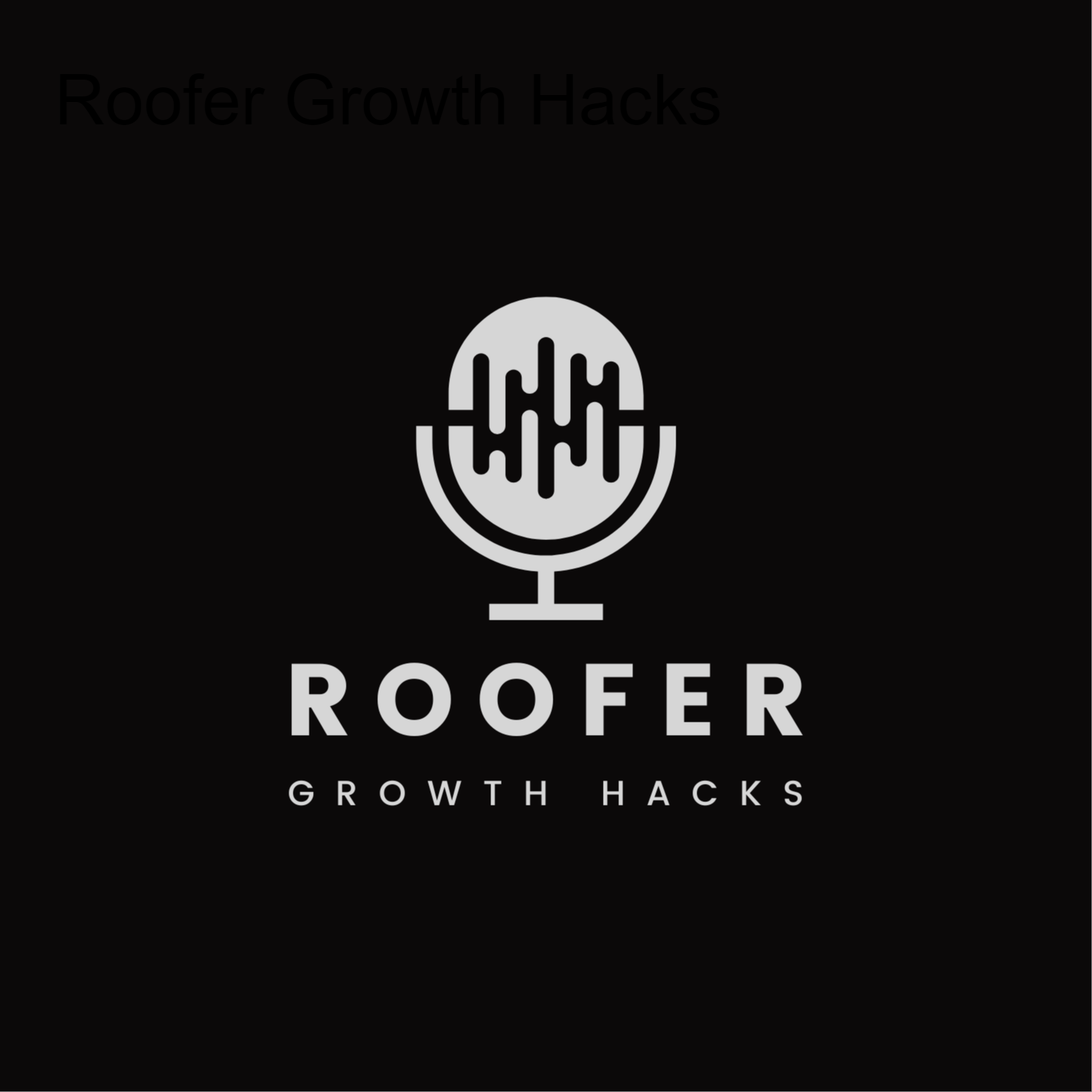 Roofer Growth Hacks