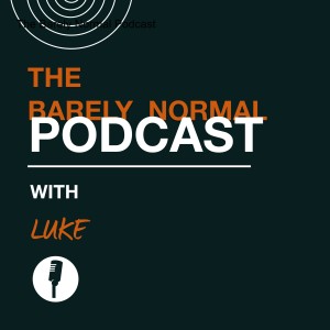 The Barely Normal Podcast