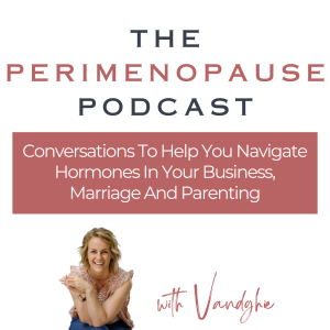 86: What Hormonal Imbalance Really Is In Perimenopause