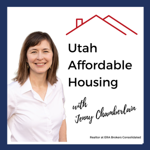 Utah Affordable Housing with Jenny Chamberlain