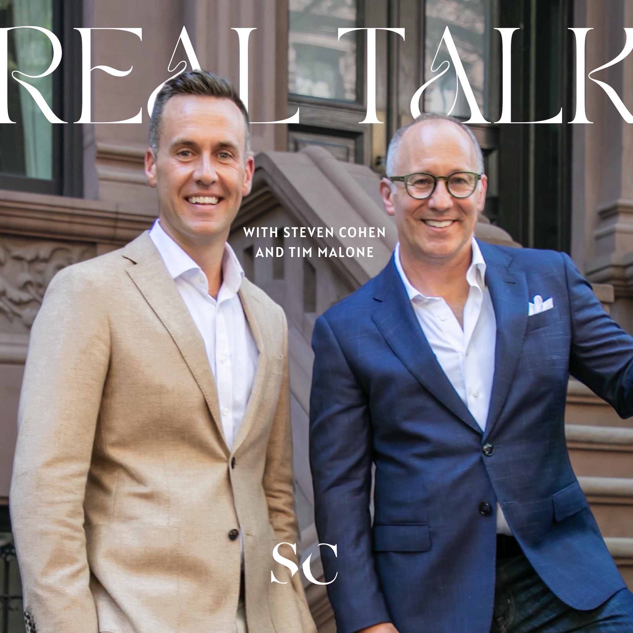 Real Talk with Steven Cohen and Tim Malone