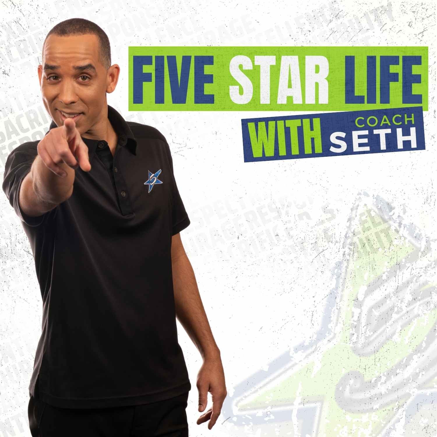 Five Star Life with Coach Seth | Seth Maust