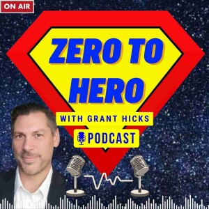 Zero to Hero with Grant Hicks
