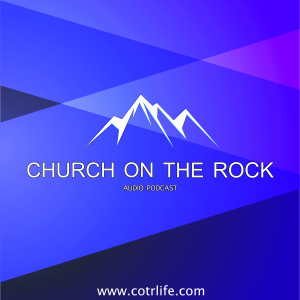 Welcome - Church On The Rock