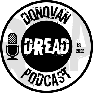 Donovan Dread Podcast: Strange & Weird Encounters