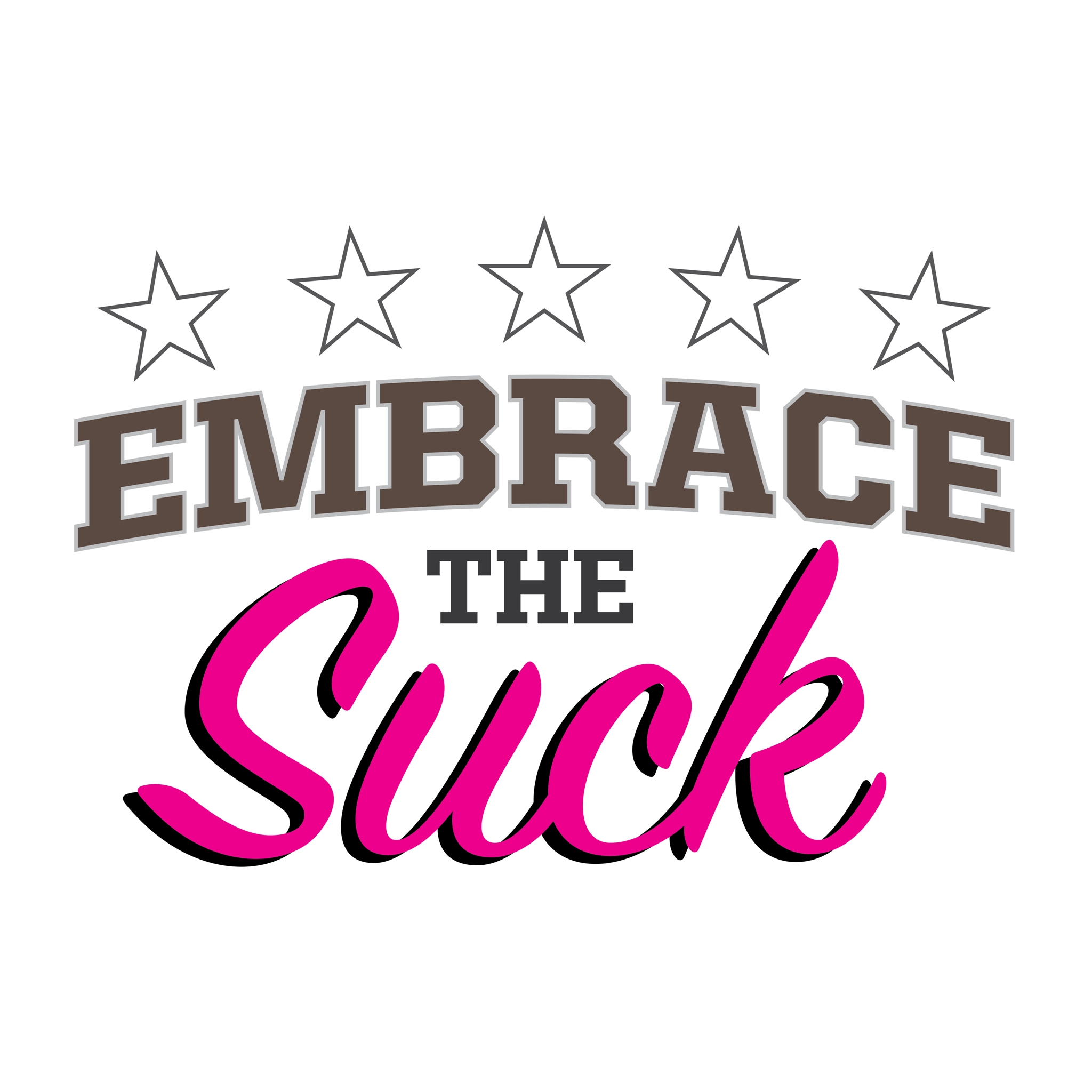 Embrace The Suck