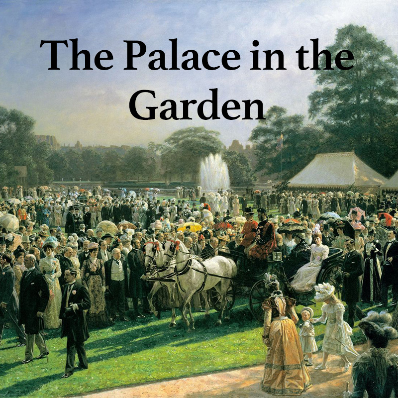 The Palace in the Garden﻿