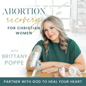 142 | A Prayer of Repentance So You Can Find Peace After Abortion