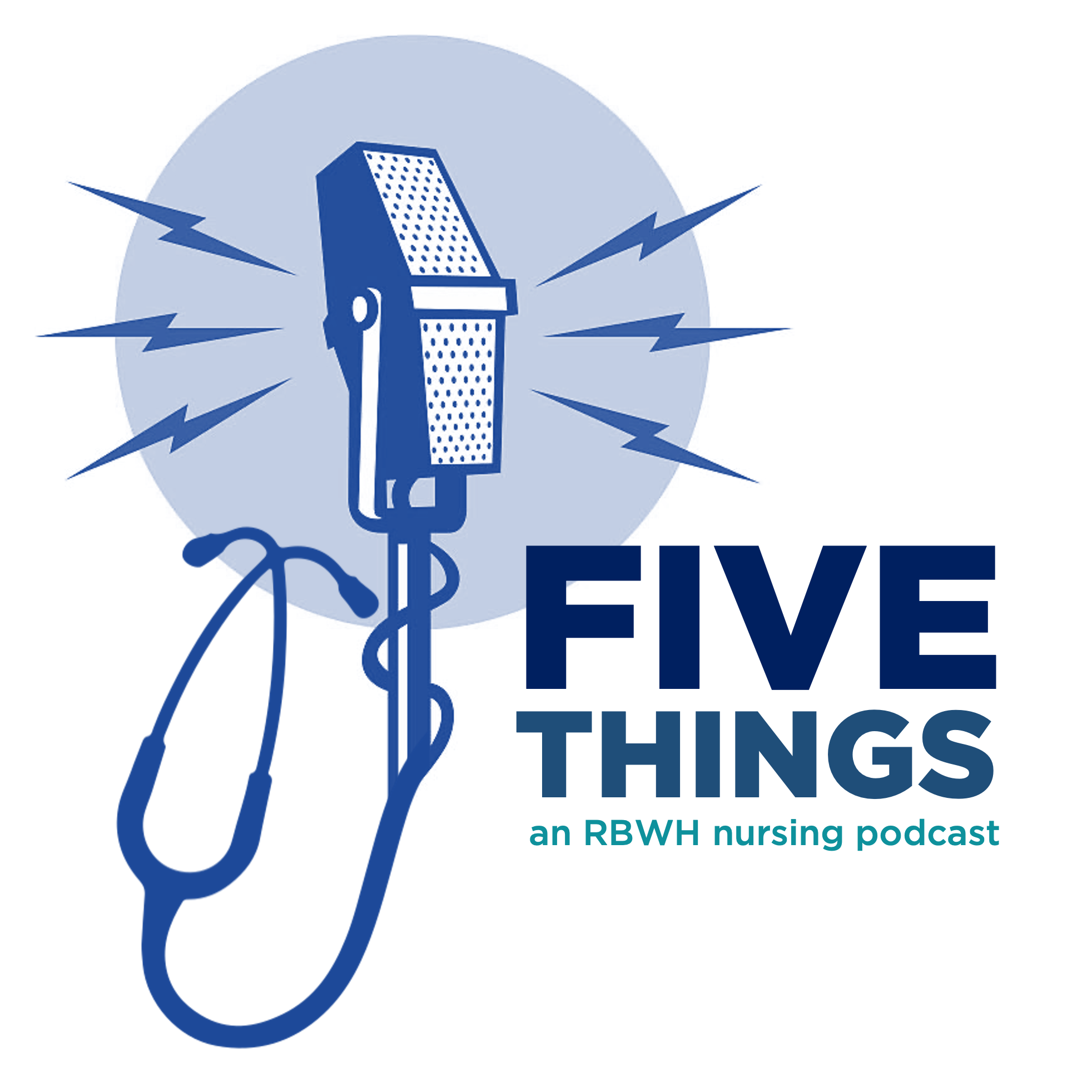 5 Things Nursing Podcast by RBWH