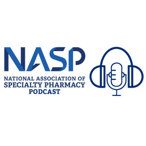 NASP Speciality Pharmacy Podcast
