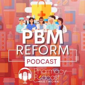 PBM Reform Podcast