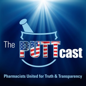 PUTT’s Pharmacy Legislation Round Up | The PUTTcast