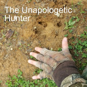 The Unapologetic Hunter