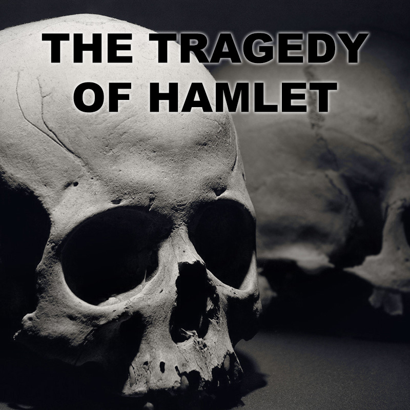 The Tragedy of Hamlet﻿