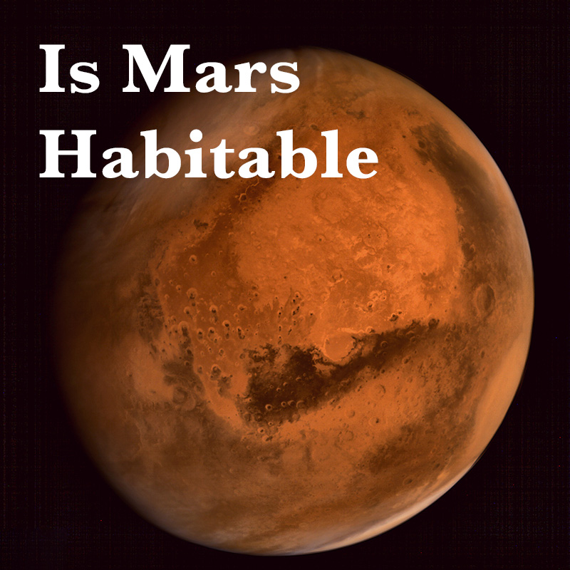 Is Mars Habitable?
