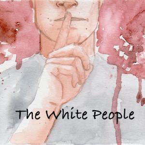 The White People 1