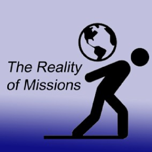 The Reality of Missions