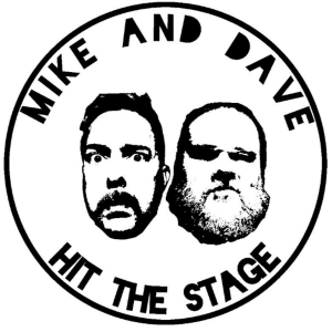 Mike and Dave Encore