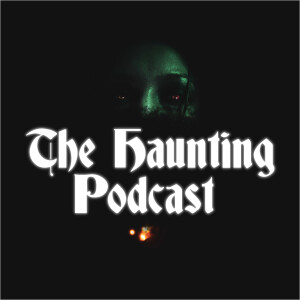 The Haunting Podcast