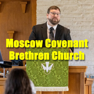 Moscow Covenant Brethren Church