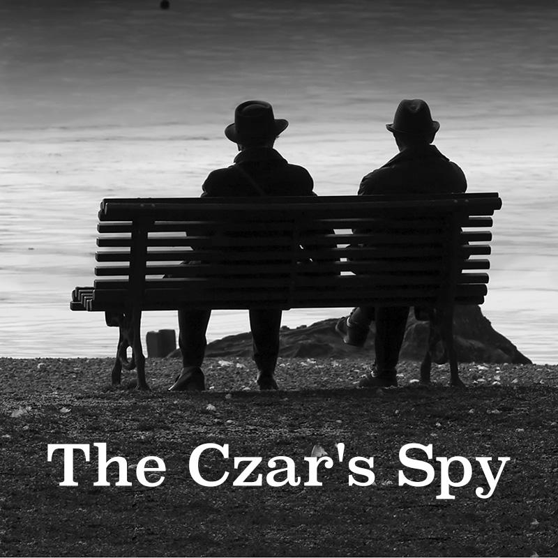 The Czar's Spy﻿