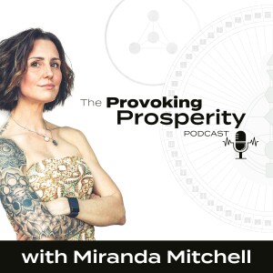 Ep 40 - The Importance Of Charting your Unconscious Connections With Miranda Mitchell