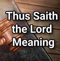 THUS SAYEST THE LORD🙏