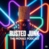 Rusted Junk - The Movies Podcast