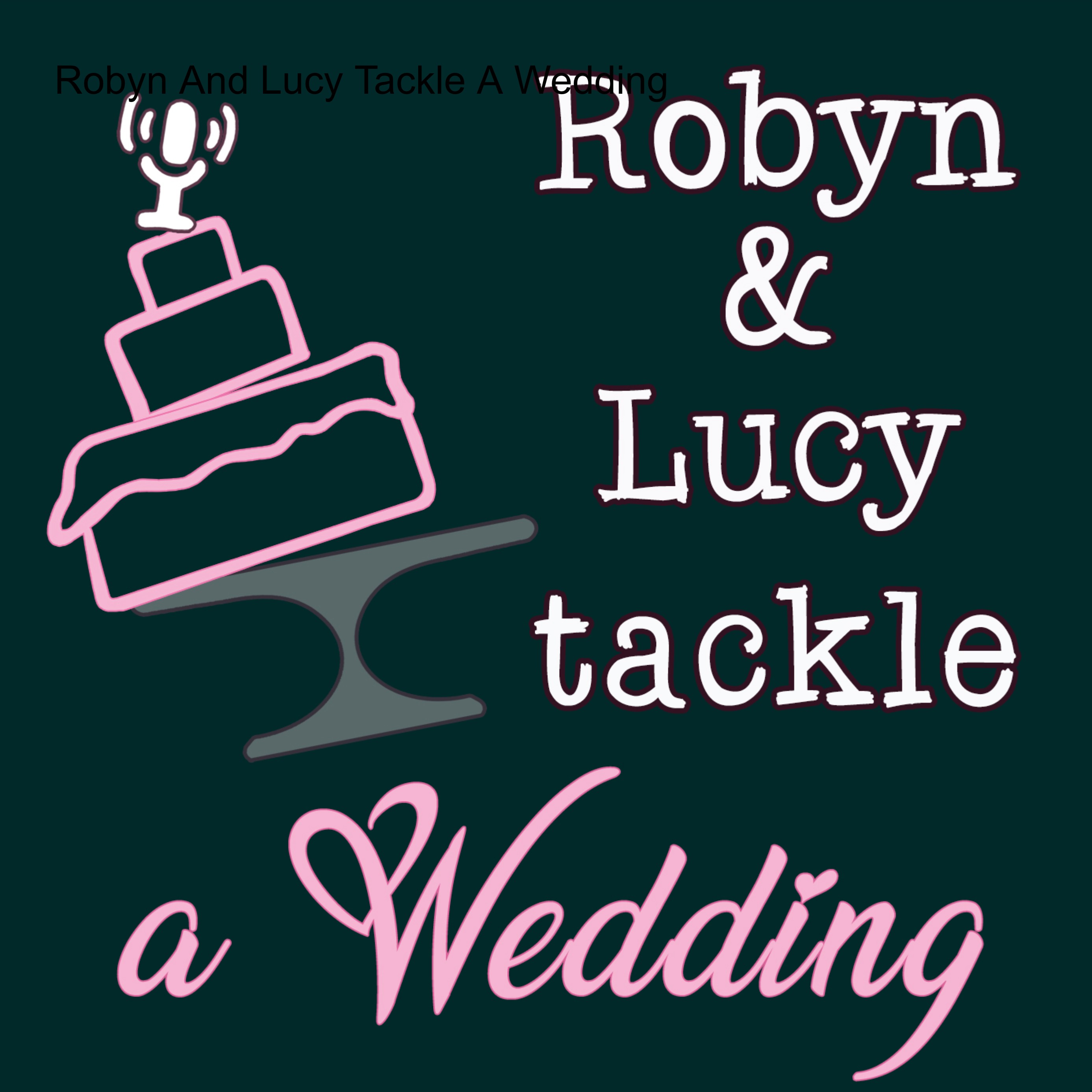 Robyn And Lucy Tackle A Wedding