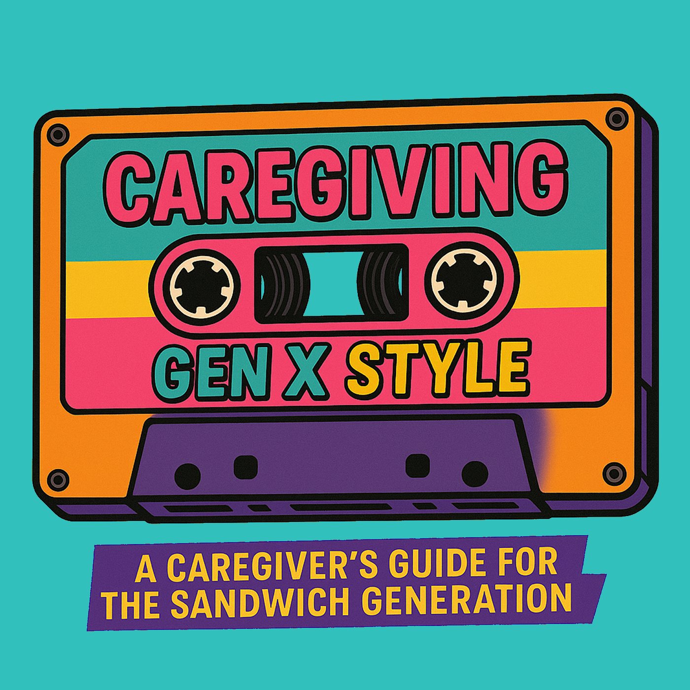 Caregiving Gen X Style