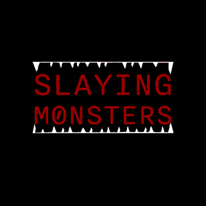 Slaying Monsters